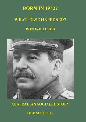 Ron Williams - Born in 1942? What else happened?, Häftad. Tillgänglighet: Lägg i varukorg