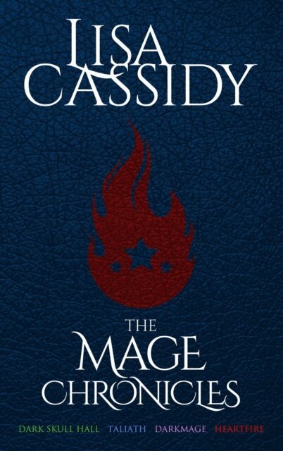 Lisa Cassidy - Mage Chronicles: The Complete Series, E-bok