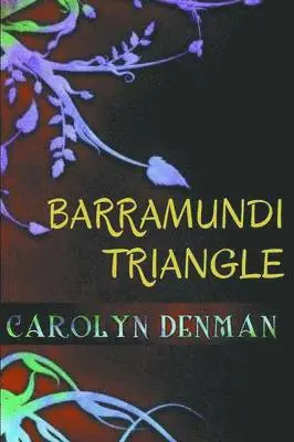 Carolyn Denman - Barramundi Triangle, Häftad. Tillgänglighet: Lägg i varukorg