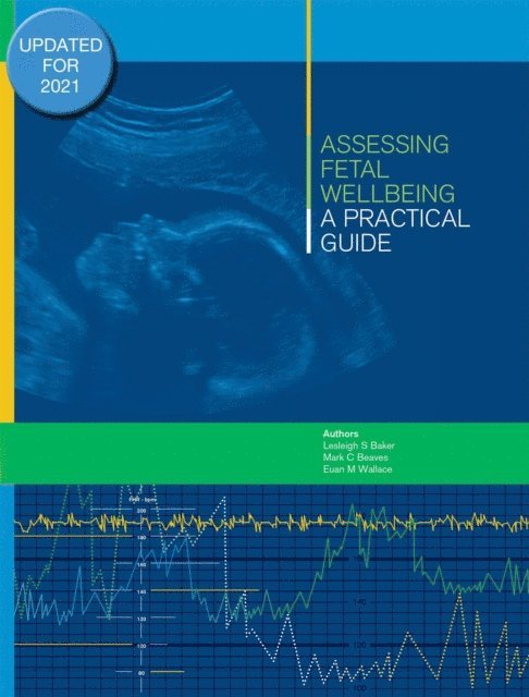 Assessing Fetal Wellbeing: A Practical Guide
