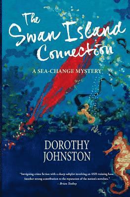 Dorothy Johnston - The Swan Island Connection, Häftad