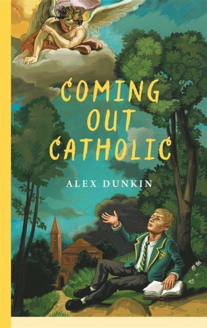 Alex Dunkin - Coming Out Catholic, E-bok
