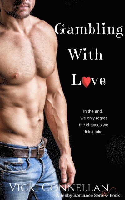 Vicki Connellan - Gambling With Love, E-bok