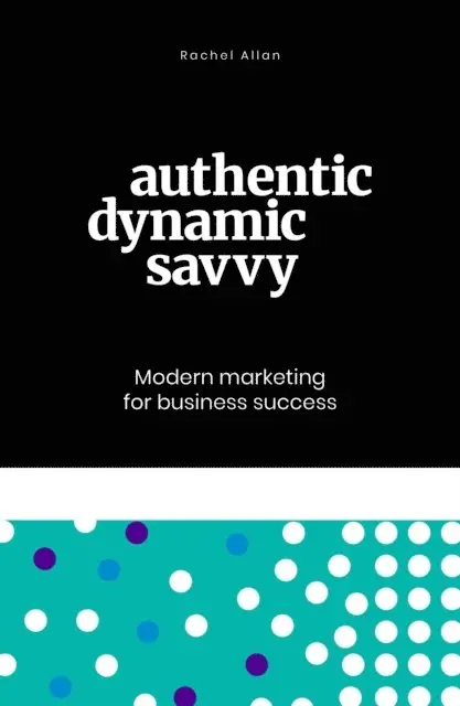 Rachel Allan - Authentic, Dynamic, Savvy, E-bok. Tillgänglighet: Lägg i varukorg