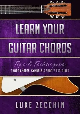 Luke Zecchin - Learn Your Guitar Chords, Häftad. Tillgänglighet: Lägg i varukorg