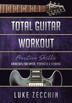 Luke Zecchin - Total Guitar Workout, Häftad. Tillgänglighet: Lägg i varukorg