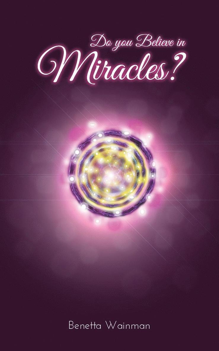 Do You Believe in Miracles?