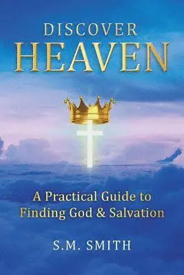 S M Smith - Discover Heaven, Häftad. Tillgänglighet: Lägg i varukorg