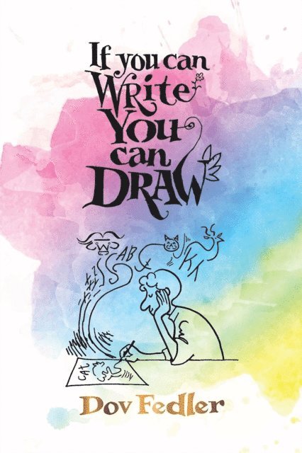 Dov Fedler - If you can write you can draw, E-bok