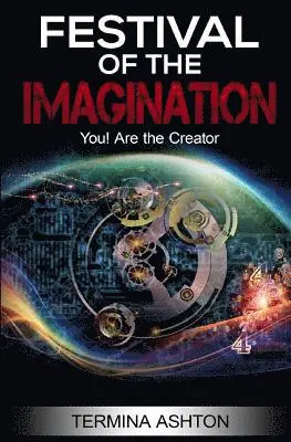 Termina Ashton - Festival of the Imagination: You! Are the Creator, Häftad. Tillgänglighet: Lägg i varukorg