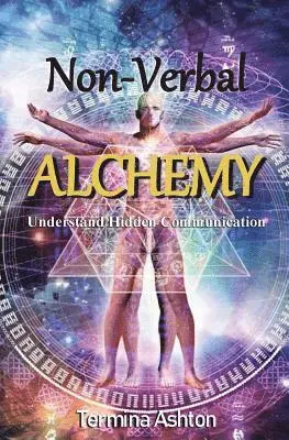 Termina Ashton - Non-Verbal Alchemy, Häftad. Tillgänglighet: Lägg i varukorg