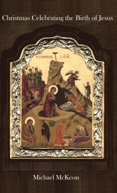Michael McKeon - Christmas Celebrating the Birth of Jesus, E-bok