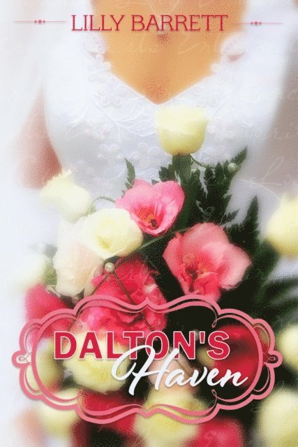 Lilly Barrett - Dalton's Haven, E-bok