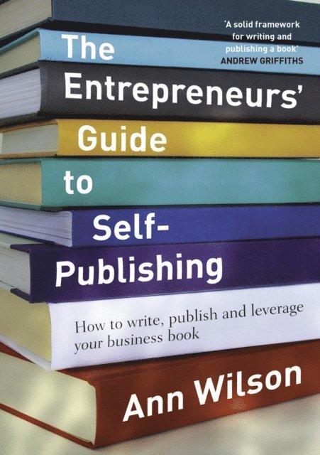 Ann Wilson - Entrepreneurs' Guide to Self-Publishing, E-bok