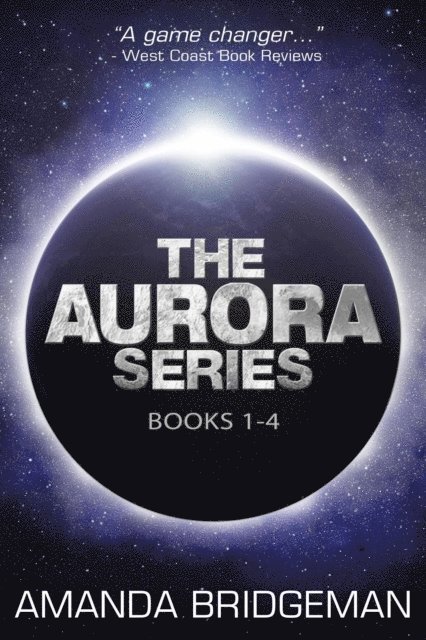 Amanda Bridgeman - Aurora Series Boxset #1, E-bok