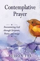 Alison Tye - Contemplative Prayer, Häftad