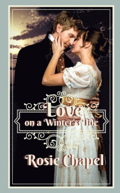 Rosie Chapel - Love on a Winters Tide, E-bok