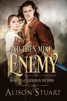 Alison Stuart - And Then Mine Enemy, Häftad. Tillgänglighet: Lägg i varukorg