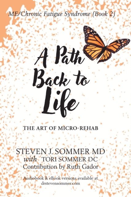 TBD, Tori Sommer, Steven J Sommer - ME/CFS A Path Back to Life, E-bok. Tillgänglighet: Lägg i varukorg