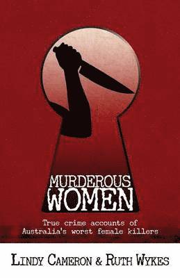 Lindy Cameron, Ruth Wykes - Murderous Women, Häftad