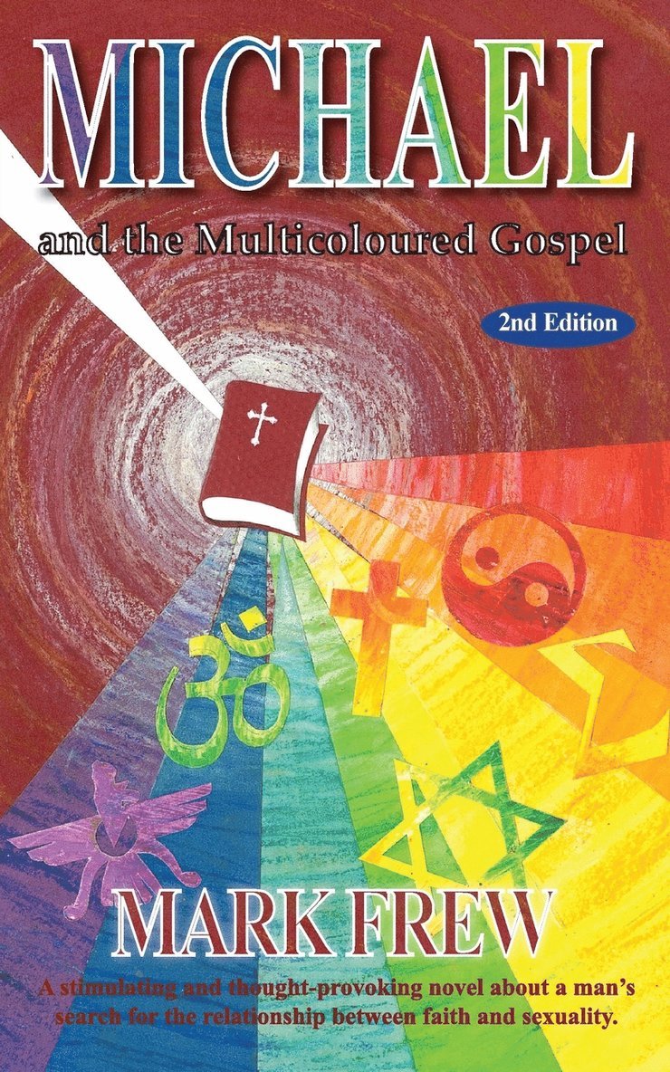 Mark Frew - Michael and the Multicoloured Gospel, Häftad. Tillgänglighet: Lägg i varukorg