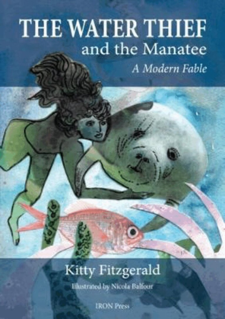 Kitty Fitzgerald - Water Thief and The Manatee, Häftad. Tillgänglighet: Tillfälligt slut