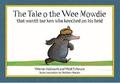 Tale o the Wee Mowdie that wantit tae ken wha keeched on his heid
