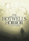 Hotwells Horror & Other Stories