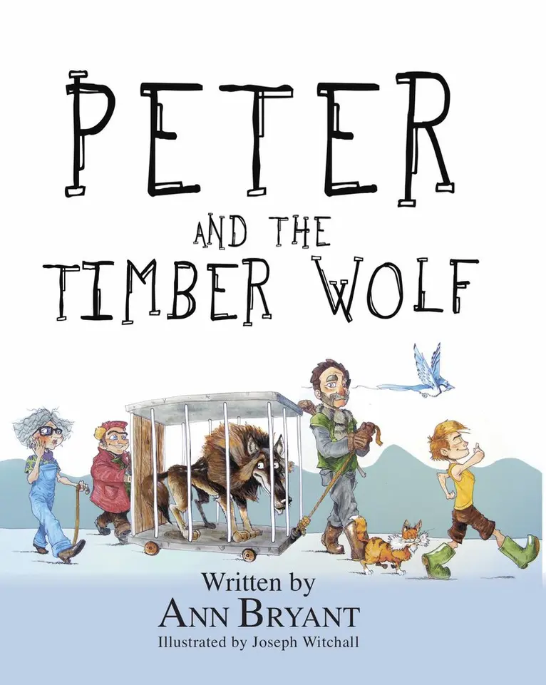 Ann Bryant - Peter and the Timber Wolf, Häftad. Tillgänglighet: Lägg i varukorg