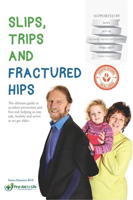 Slips, Trips and Fractured Hips