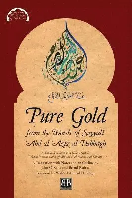 Aḥmad B Al-Mubārak Al-Lamaṭī - Pure Gold from the Words of Sayyidī ʿAbd al-ʿAzīz al-Dabbāgh, Häftad. Tillgänglighet: Lägg i varukorg