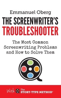 Emmanuel Oberg - Screenwriter's Troubleshooter, Inbunden. Tillgänglighet: Lägg i varukorg
