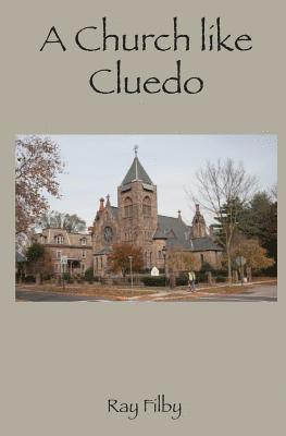 Ray Filby - Church like Cluedo, Häftad. Tillgänglighet: Lägg i varukorg