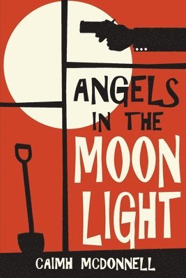 Caimh McDonnell - Angels in the Moon Light, Häftad