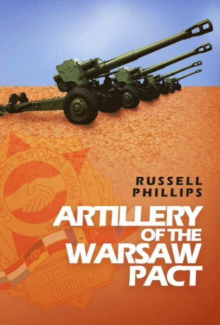 Russell Phillips - Artillery of the Warsaw Pact, E-bok