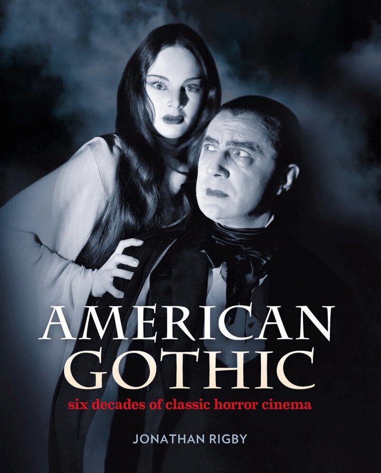 Jonathan Rigby - American Gothic, Inbunden