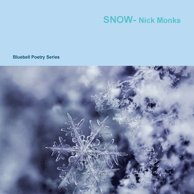 Nick Monks - Snow, Häftad. Tillgänglighet: Lägg i varukorg