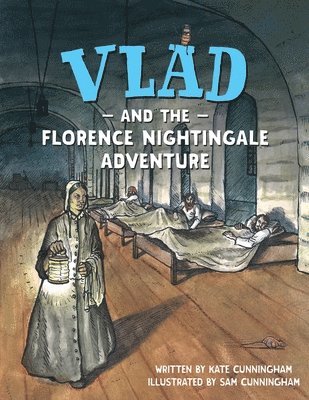 Kate Cunningham - Vlad and the Florence Nightingale Adventure, Häftad. Tillgänglighet: Lägg i varukorg