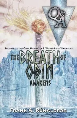Frank A. Runaldrar - Breath of Odin Awakens - Questions & Answers, Häftad. Tillgänglighet: Lägg i varukorg