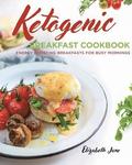 Ketogenic Breakfast Cookbook