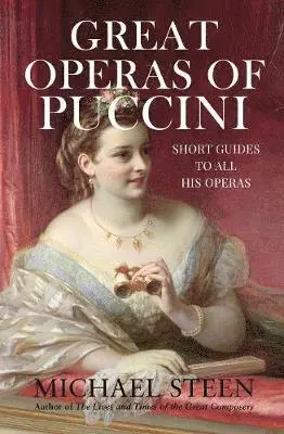 Michael Steen - Great Operas of Puccini, Inbunden. Tillgänglighet: Tillfälligt slut