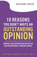 10 Reasons You Didn't Write An Outstanding Opinion