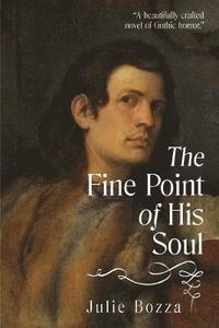 Fine Point of His Soul