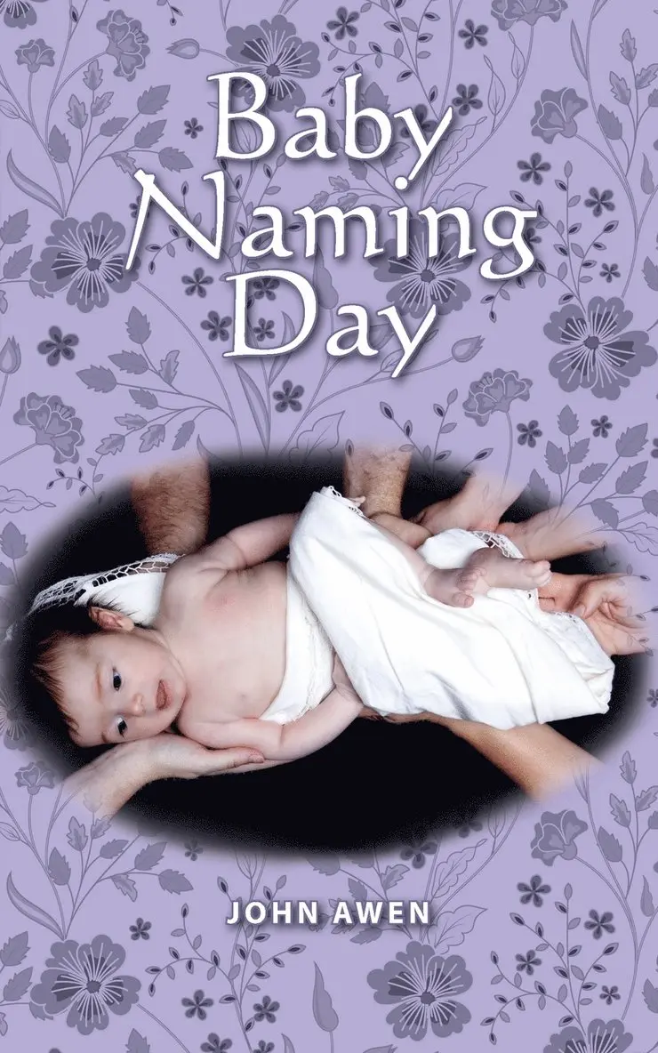 John Awen - Baby Naming Day, Häftad. Tillgänglighet: Lägg i varukorg