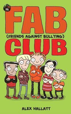 Alex Hallatt - FAB (Friends Against Bullying) Club, Häftad. Tillgänglighet: Lägg i varukorg