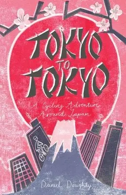 Daniel Doughty - Tokyo to Tokyo, Häftad. Tillgänglighet: Lägg i varukorg