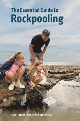 Julie Hatcher, Steve Trewhella - Essential Guide to Rockpooling, Häftad
