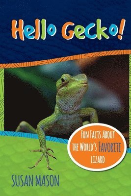 Susan Mason - Hello Gecko!, Häftad