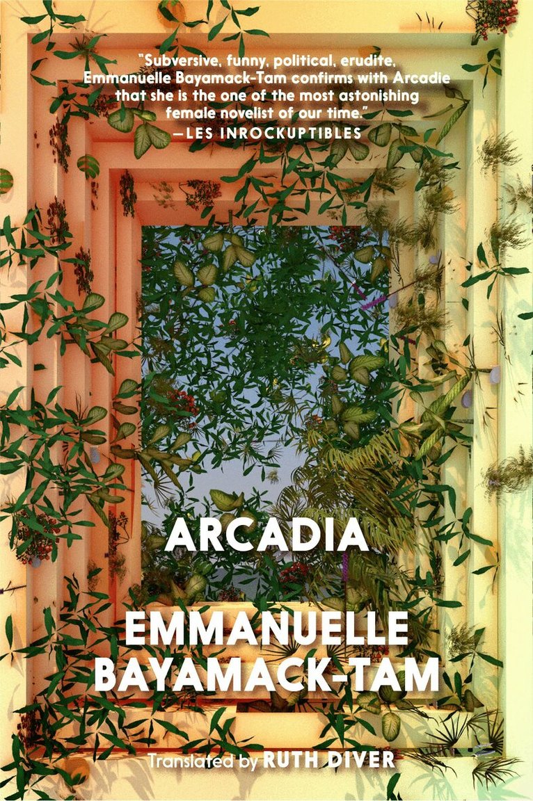Emmanuelle Bayamack-Tam - Arcadia, Häftad