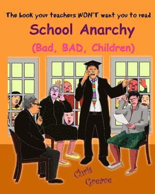 Chris Greave - School Anarchy, Häftad